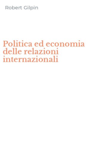 Politica ed economia delle relazioni internazionali