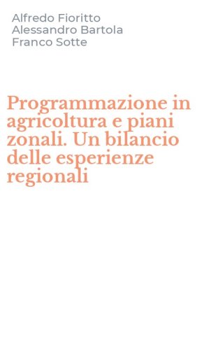 Programmazione in agricoltura e piani zonali. Un bilancio delle esperienze regionali