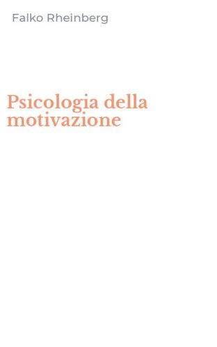 Psicologia della motivazione