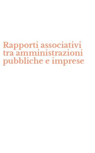 Rapporti associativi tra amministrazioni pubbliche e imprese
