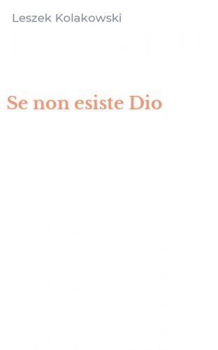 Se non esiste Dio