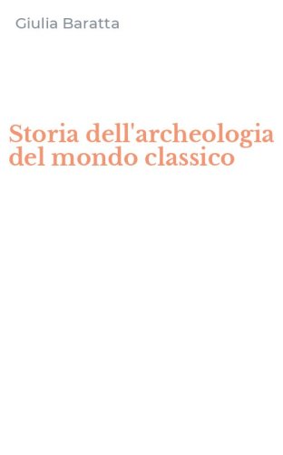 Storia dell'archeologia del mondo classico