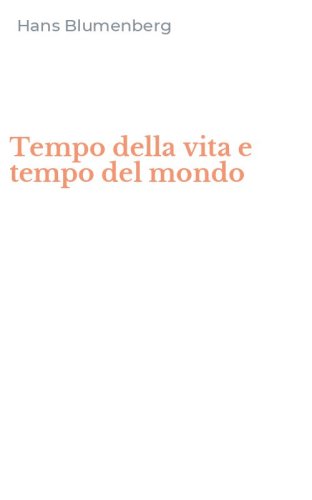 Tempo della vita e tempo del mondo