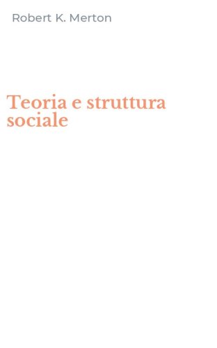 Teoria e struttura sociale