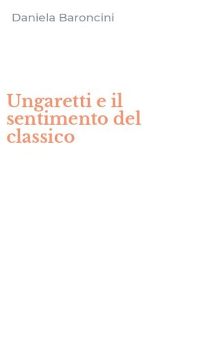 Ungaretti e il sentimento del classico