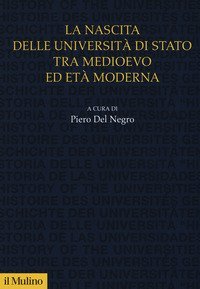 La nascita delle universit&agrave; di stato tra medioevo ed et&agrave; moderna