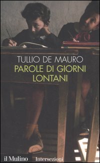 Parole di giorni lontani
