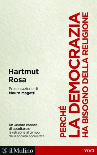 Perch&eacute; la democrazia ha bisogno della religione