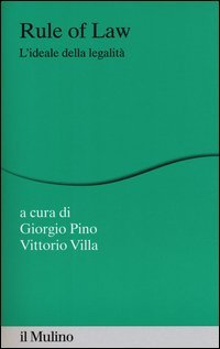 Rule of law. L'ideale della legalit&agrave;