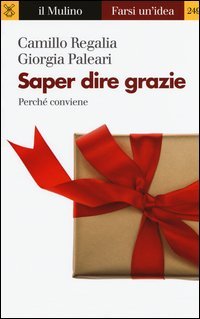 Saper dire grazie. Perch&eacute; conviene