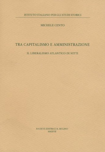 Tra capitalismo e amministrazione. Il liberalismo atlantico di Nitti
