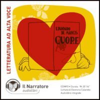 Cuore. Audiolibro. CD Audio formato MP3