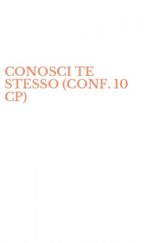 CONOSCI TE STESSO (CONF. 10 CP)
