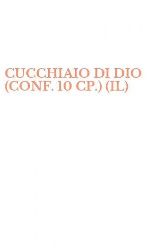 CUCCHIAIO DI DIO (CONF. 10 CP.) (IL)