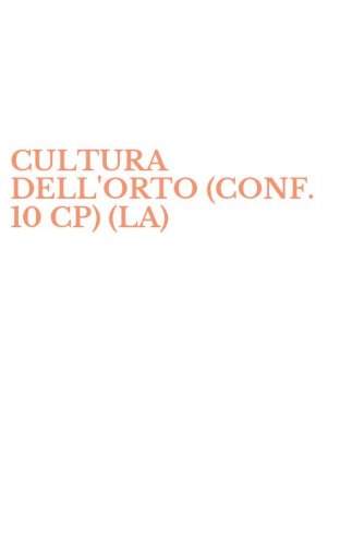CULTURA DELL'ORTO (CONF. 10 CP) (LA)