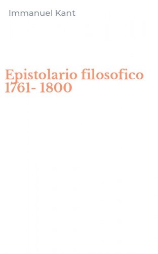 Epistolario filosofico 1761-1800
