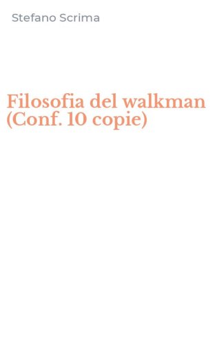Filosofia del walkman (Conf. 10 copie)