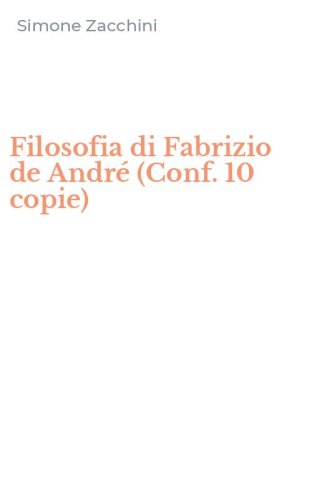 Filosofia di Fabrizio de Andr&eacute; (Conf. 10 copie)