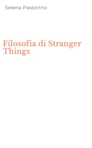 Filosofia di Stranger Things