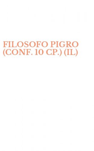 FILOSOFO PIGRO (CONF. 10 CP.) (IL)
