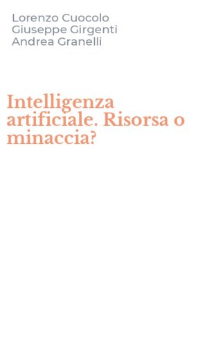 Intelligenza artificiale. Risorsa o minaccia?