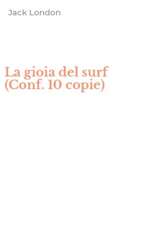 La gioia del surf (Conf. 10 copie)