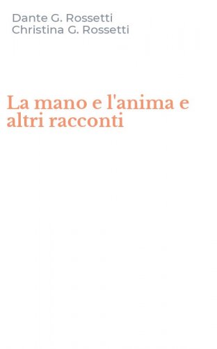 La mano e l'anima e altri racconti