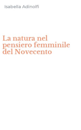 La natura nel pensiero femminile del Novecento