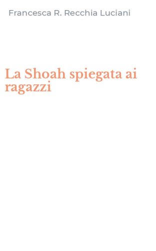 La Shoah spiegata ai ragazzi