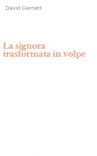 La signora trasformata in volpe