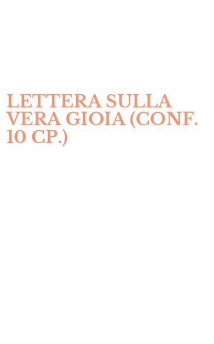 LETTERA SULLA VERA GIOIA (CONF. 10 CP.)