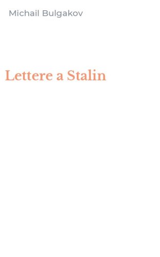 Lettere a Stalin