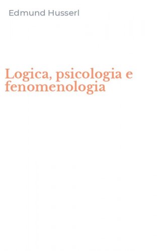Logica, psicologia e fenomenologia