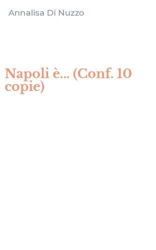 Napoli &egrave;... (Conf. 10 copie)