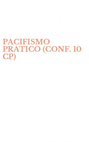 PACIFISMO PRATICO (CONF. 10 CP)