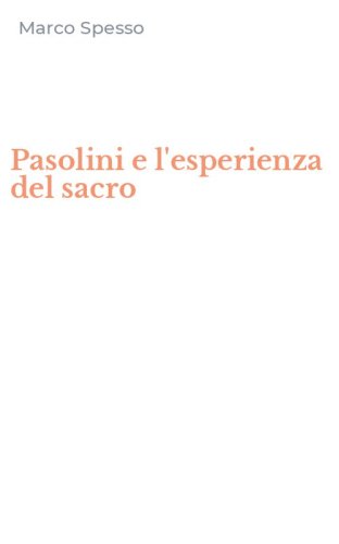 Pasolini e l'esperienza del sacro