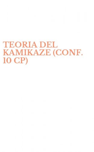 TEORIA DEL KAMIKAZE (CONF. 10 CP)