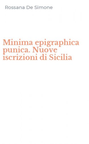 Minima epigraphica punica. Nuove iscrizioni di Sicilia
