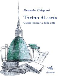 Torino di carta. Guida letteraria della citt&agrave;. Con mappa