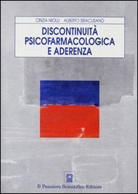 Discontinuit&agrave; psicofarmacologica e aderenza