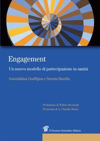 Engagement. Un nuovo modello di partecipazione in sanit&agrave;