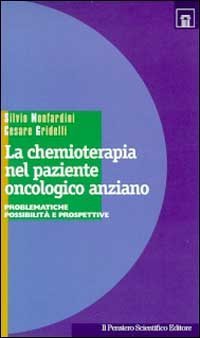La chemioterapia nel paziente oncologico anziano. Problematiche, possibilit&agrave; e prospettive
