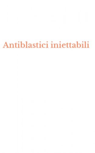 Antiblastici iniettabili