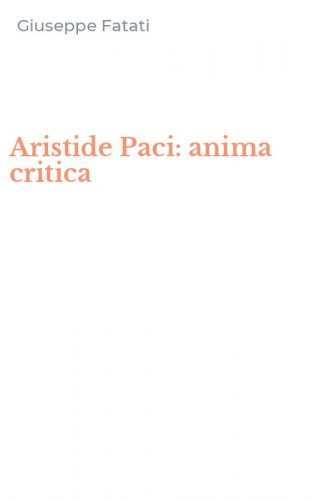 Aristide Paci: anima critica
