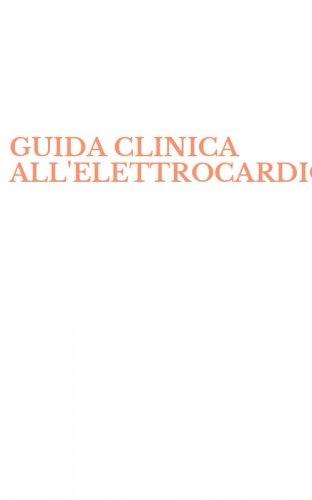 GUIDA CLINICA ALL'ELETTROCARDIOGRAMMA