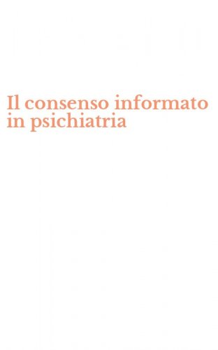 Il consenso informato in psichiatria