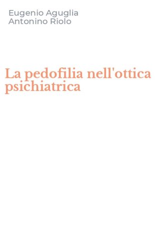 La pedofilia nell'ottica psichiatrica