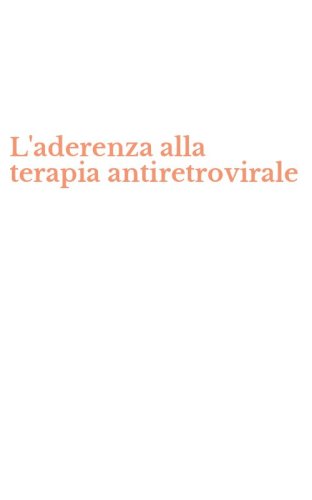 L'aderenza alla terapia antiretrovirale