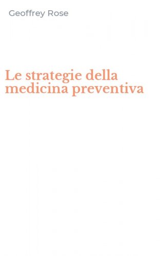 Le strategie della medicina preventiva