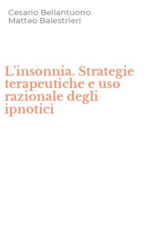 L'insonnia. Strategie terapeutiche e uso razionale degli ipnotici